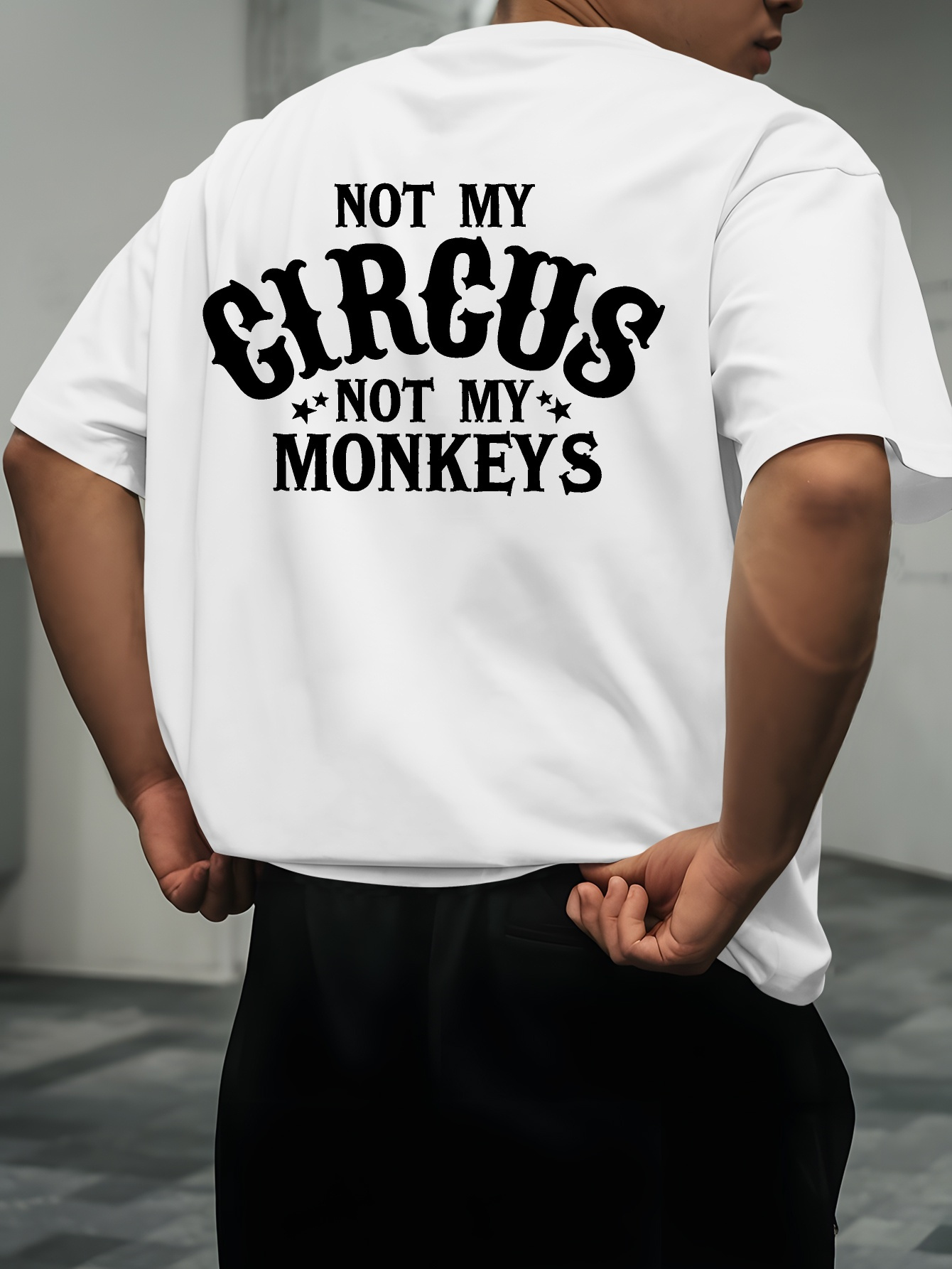 Maglietta Uomo Bianca 100% Cotone 180g Girocollo, Scritta “Not My Circus Not My Monkeys”, Confortevole Per Relax E Attività Esterne Estive_viptrois.com