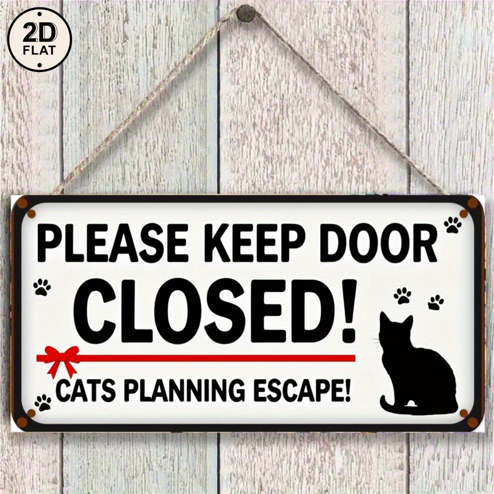 TEMU 2d Flat, 2d Plane, Vintage Metal Sign, White With Black. Please Keep The Door Closed! The Cat Is Planning To Escape! Home Decor Print. 2d Plane,