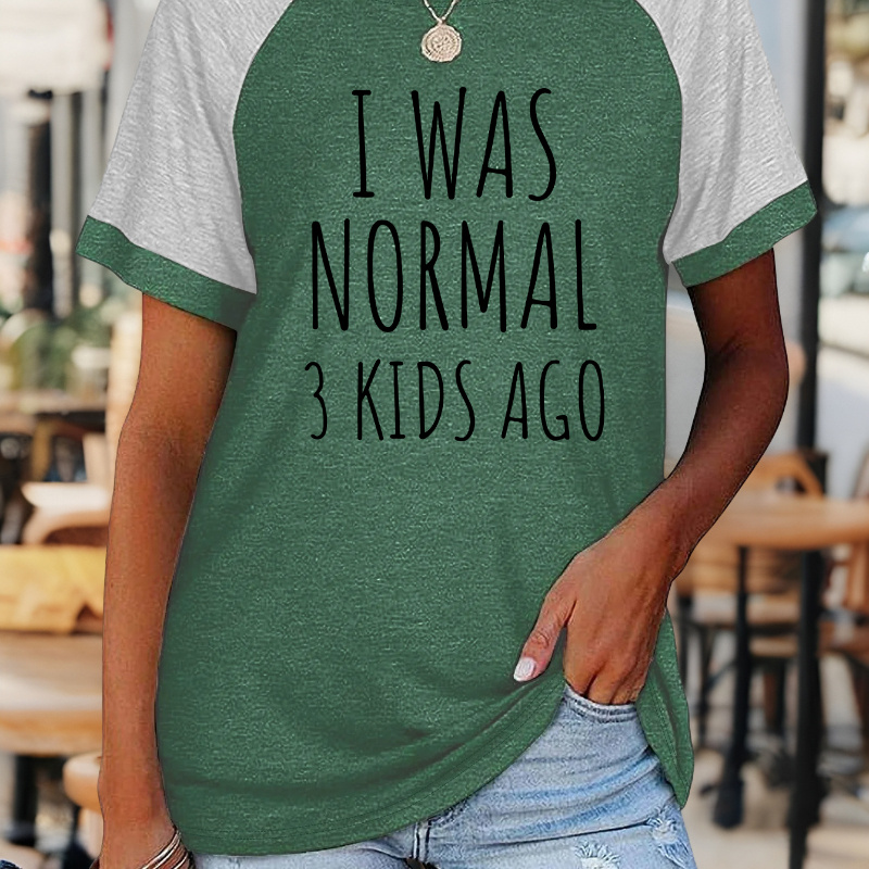 

Women's Humorous "i Was Normal 3 Ago" Raglan Sleeve T-shirt, Crew Neck, Polyester With Medium Stretch, Knit Casual Sports Top, Alphabet Letter Print - All Season Wear