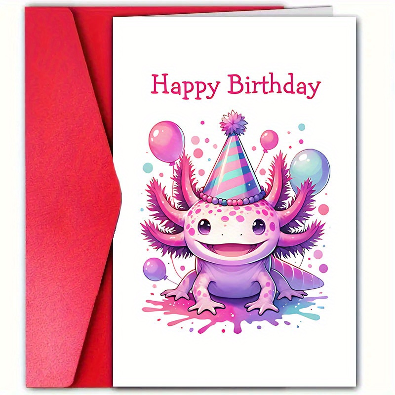 1 Cute Birthday Card With Envelope, Suitable For Family, , Girlfriend, , High-quality Birthday Decorations, Special Adorable Birthday Greeting. Happy Birthday, With Lovely Axolotl