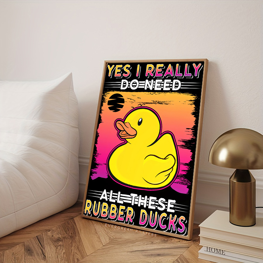 

1pc "yes, I Really Do Need All Rubber Ducks" Canvas Art Print, 12x16 Inches, Humorous Wall Decor For Home, Bedroom, Kitchen, Living Room, Bathroom, Office, Cafe