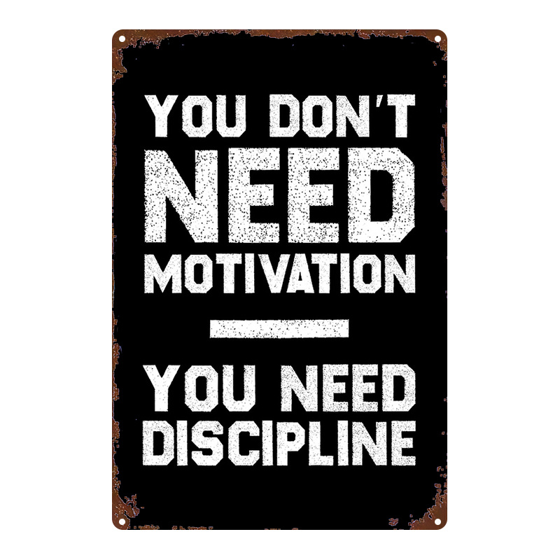 TEMU 2d Flat, 1pc, Metal Sign, You Need Discipline Not Motivation Hustle & Gym Wall Art, Retro Hanging Painting Suitable For Home, Bar, Garage, Club,