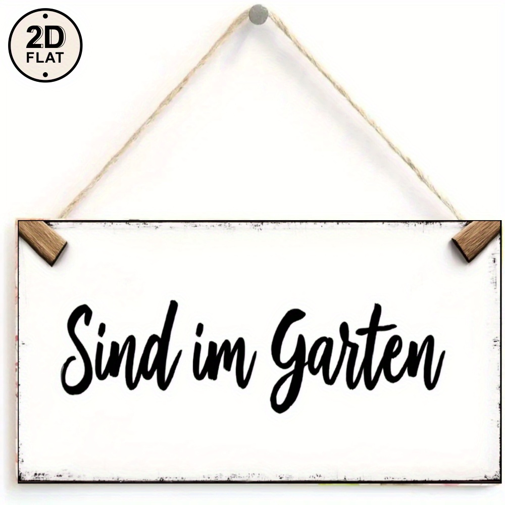 2d Flat, Rustic Wooden Sign White Sind Im Garten German Text For Garden Decor2dflat, 2d Flat
