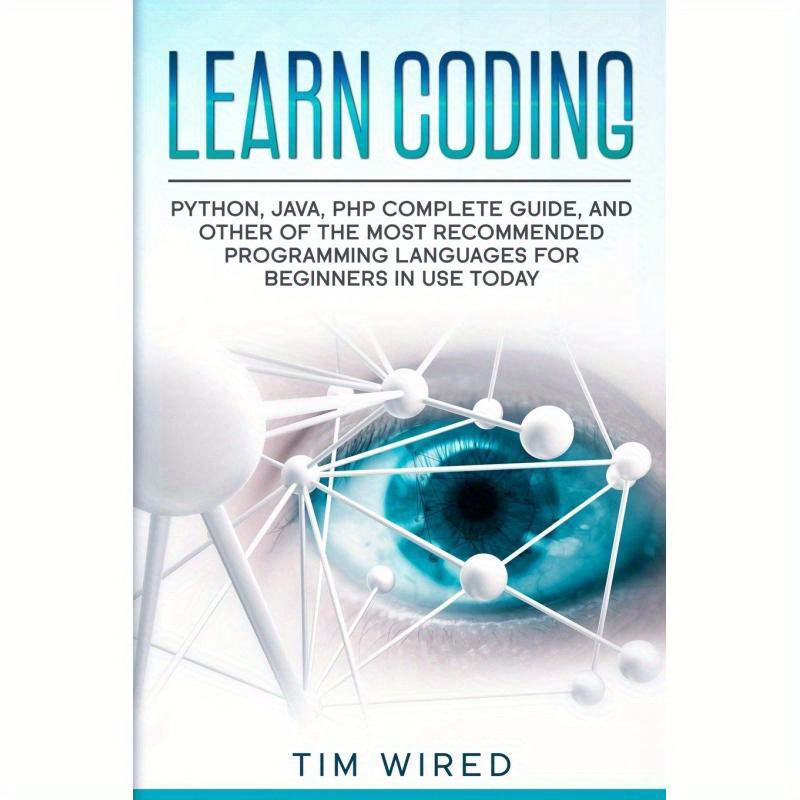 1pc Beginner's Guide To Programming: Ada, Python, Java, Php - Essential Coding Languages Explained For Modern Developers, English Edition, Independent Publication, 2019-12-31