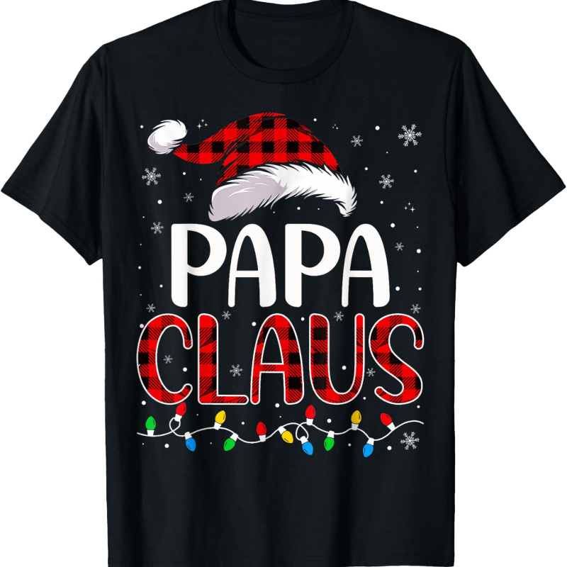 

Papa Claus Christmas Lights Matching Family Pajama T-shirt Christmas Gifts, Merry Christmas