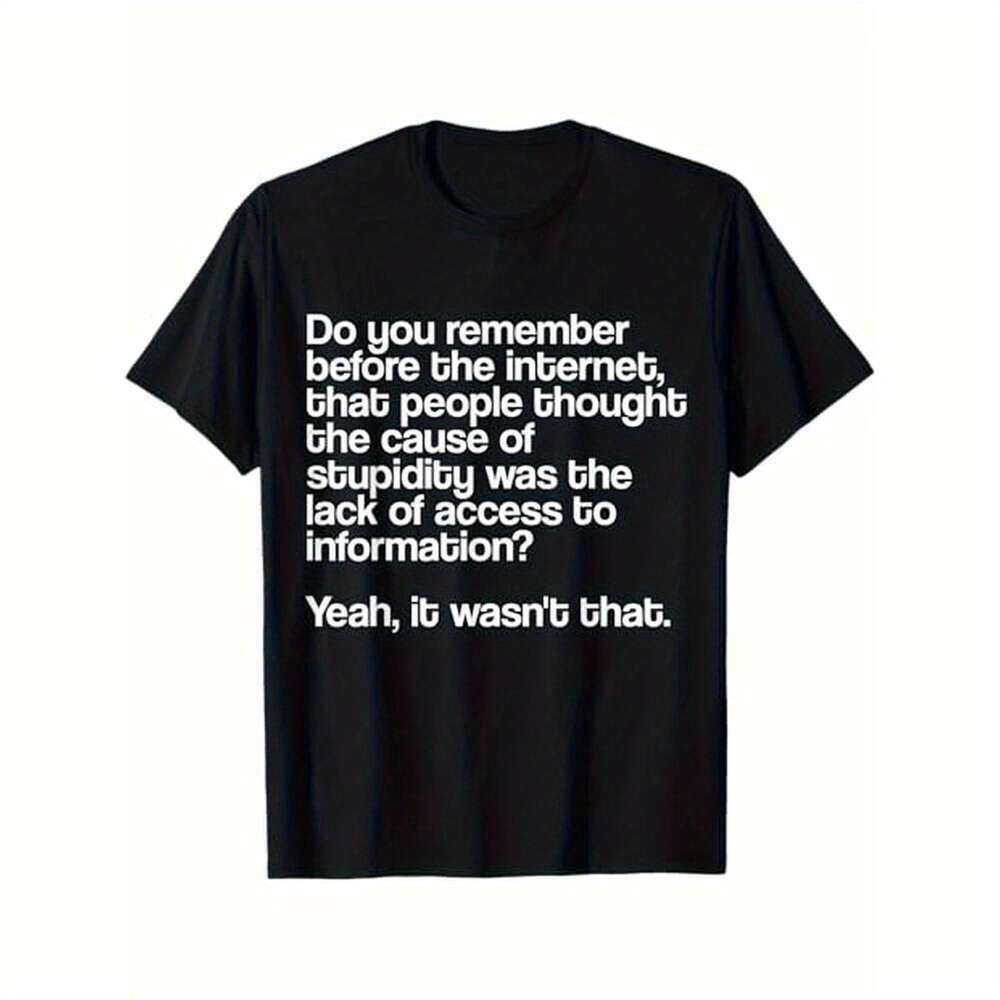 

Before The Internet Wisdom & Theme T - Shirt, 100% Cotton, For , S - Xxxl, Black