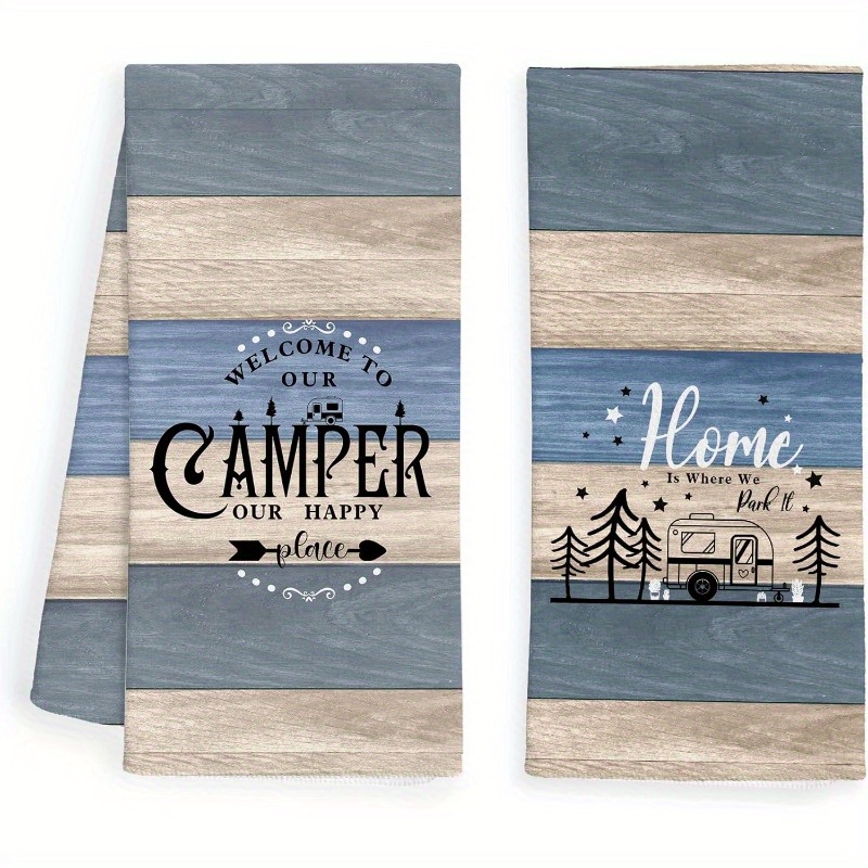 

Set Of 2 Camping- Towels, Polyester, , , To Our Camper & The Rv Is Decorative Dish Towels, 18x26 , For Rv, Camper Decor &