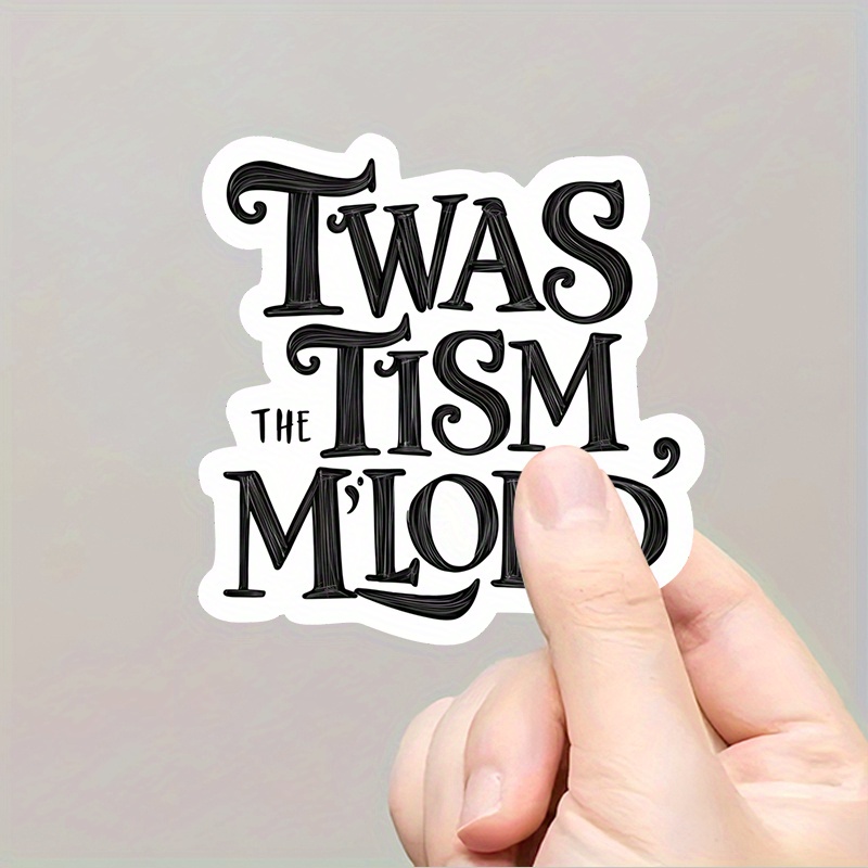 

Funny Sticker - "twas The My " Text, And Long-