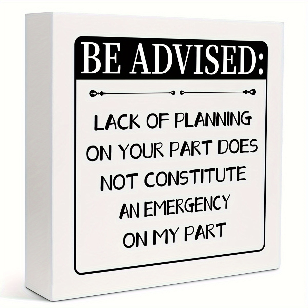 

1pc 5x5inch Desk - "be Advised: Of Planning" - Wood Plaque, No Required, & , Freestanding Multipurpose