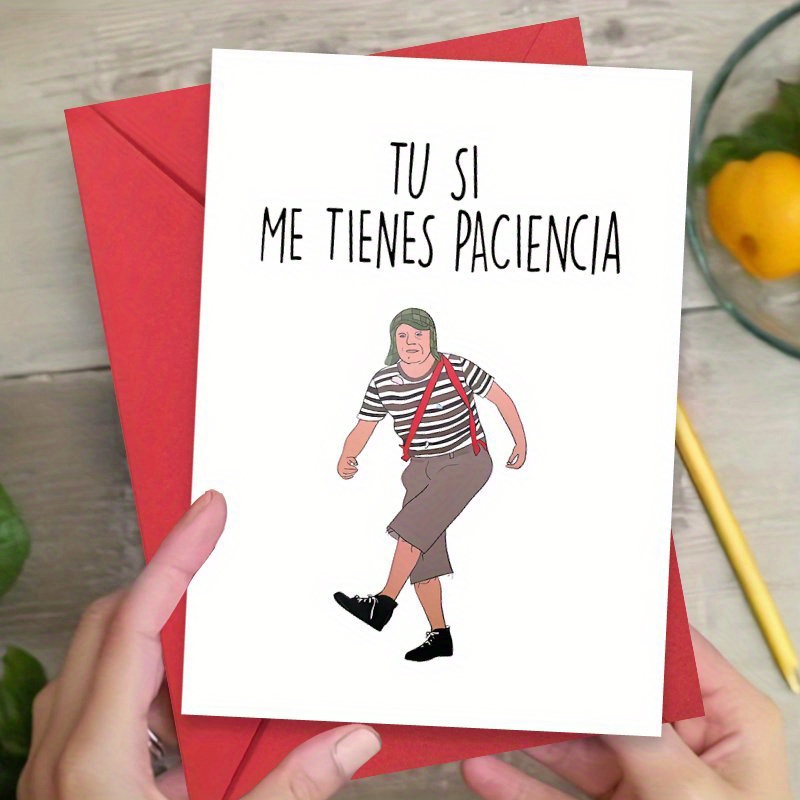 

1pc Spanish Greeting " Me Tienes " - Humorous For 's Day, , Day, Birthdays &