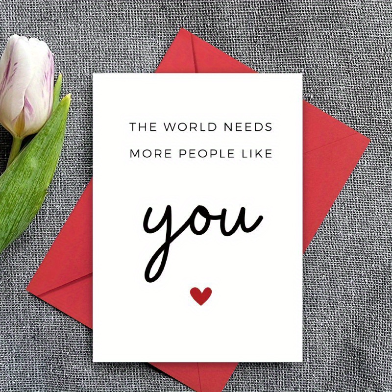 TEMU A Warm And Encouraging Greeting Card "the World Needs More You" - Easy Handwritten Style Heart-themed Praise Card, Suitable For , , Family,