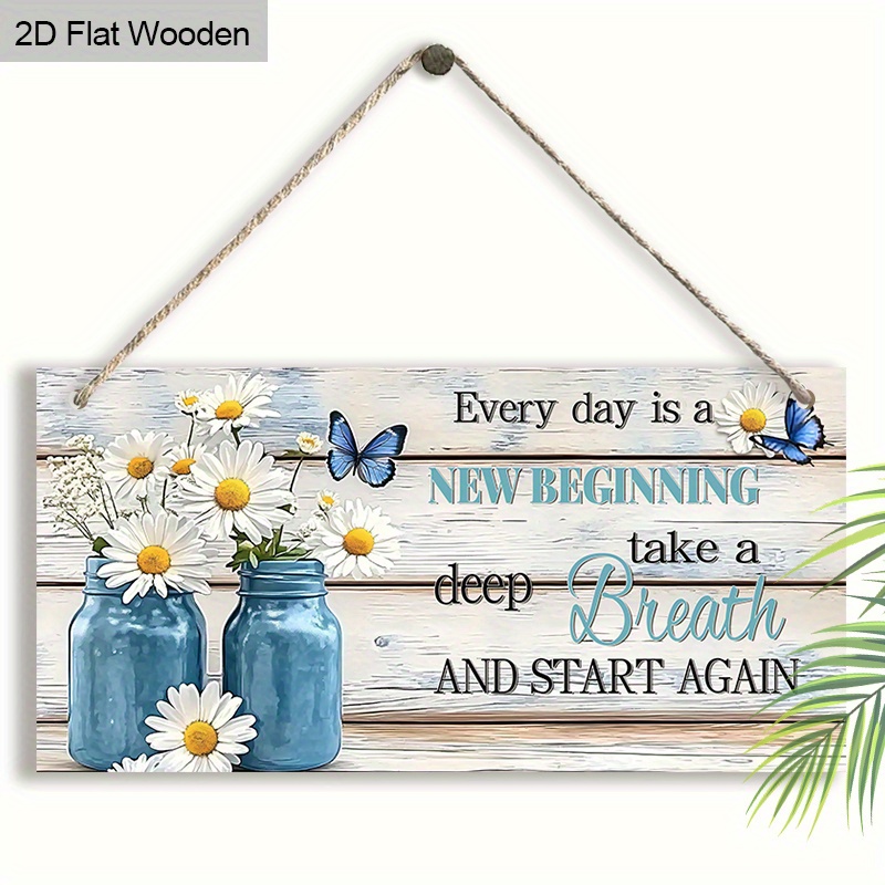 TEMU 2d Flat,, 2d Flat 1pc, Positive Motivation Sign, Everyday Is A New Beginning, Daisy Pattern Wooden Sign Hanging Tag Wall Art, Door Decor, Garden