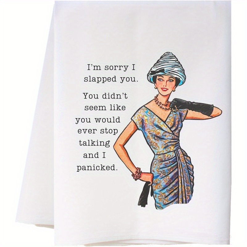 

1pc Modern Polyester Kitchen Dish Towel, Super Tea Towel, Decorative Housewarming Gift, Machine Washable, 18x26 Inch, With ' I Slapped You' Print