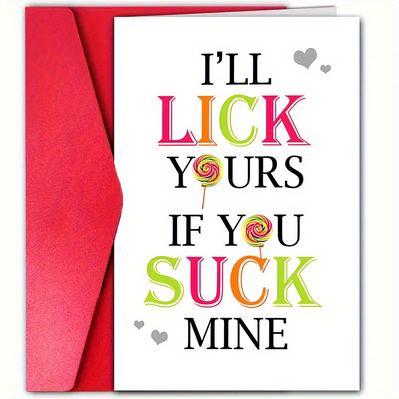 

1pc Valentine's Day Card With Envelope, 12cm*18cm - " Lick Yours Suck " Design With Lollipop - Ideal For Boyfriend, Girlfriend, Wife, Husband - Unique & Romantic Greeting For Anniversaries & Birthdays