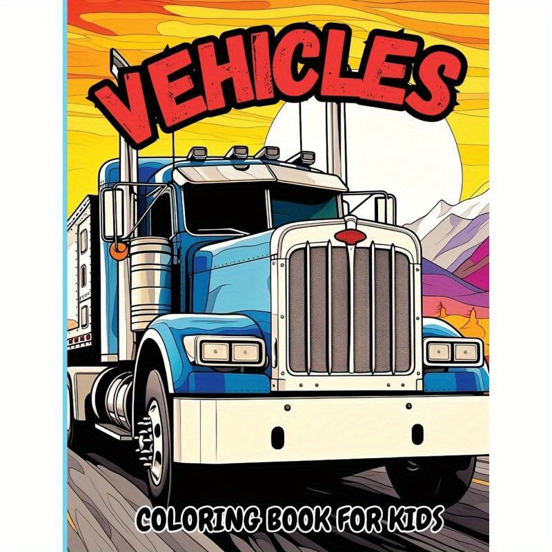 TEMU Vehicle Coloring Book For Kids:jumbo Coloring Pages Of Trucks, Tractors & Bulldozers For Boys, Girls & Toddlers