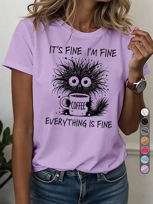womens casual sports t shirt round neck t fine im everything is fine humorous slogan feature trendy casual wear for everyday fun outfit self deprecating coffee theme funny quote casual graphic