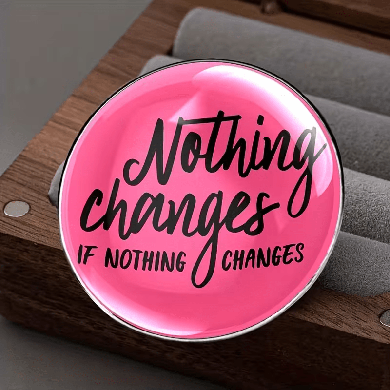 TEMU "unchanging Is Unchanging" Inspirational English Badge, Motivational Alloy Badge Accessory, Suitable For Clothing, Hats, Backpacks - A Stylish
