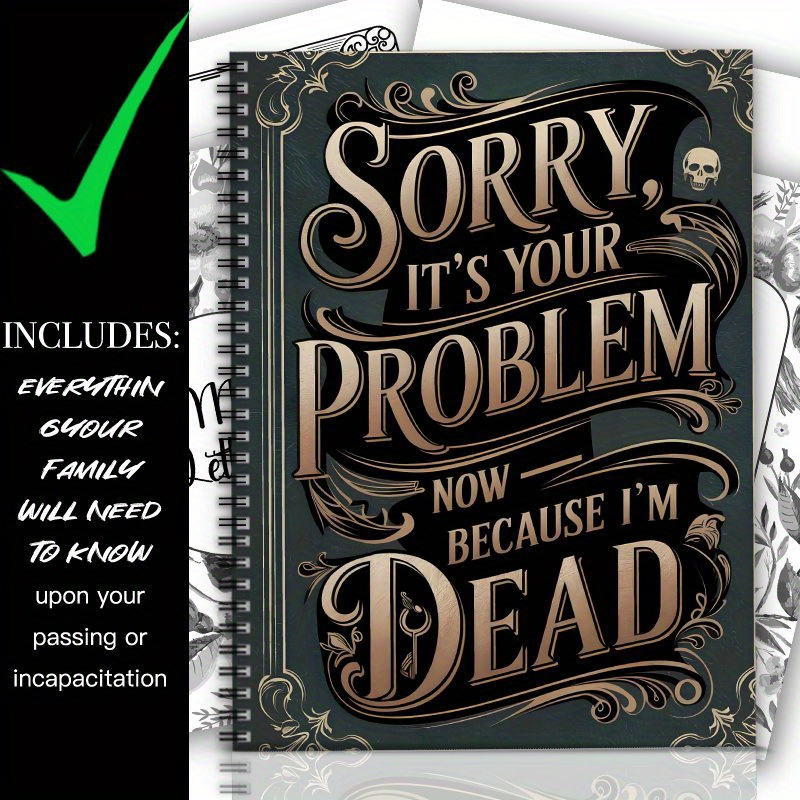 TEMU 1pc Adult End-of- Manual - " A , It's Your Problem" Humorous Design Plan, Family Organization Notebook For Will Preparation, Last Wishes And