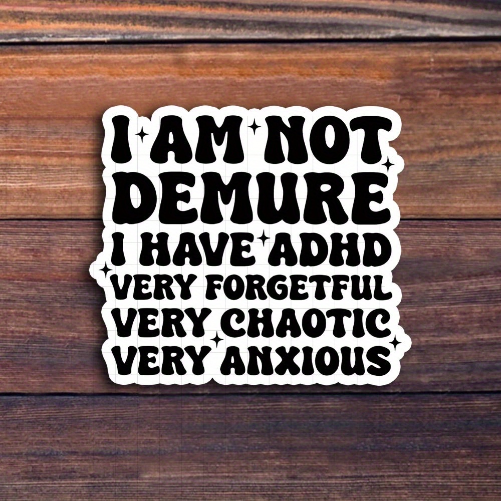 

3- " Not I Have Forgetful - For Laptops, Notebooks, Water Bottles, , And Personal | For , Neurodivergent , , And | For , , And | For , -, And Decor