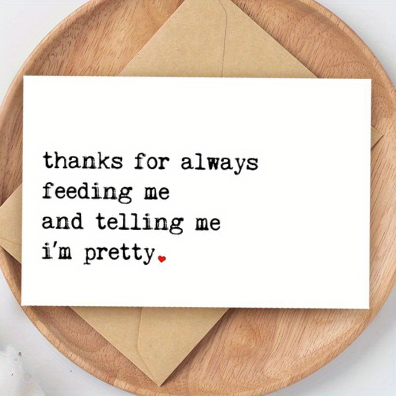 TEMU 1pc Funny Romantic Anniversary Love Card With Message – "thanks For Feeding Me And Telling Me I'm Pretty" – Unique Gift For Women, Men, Husband,