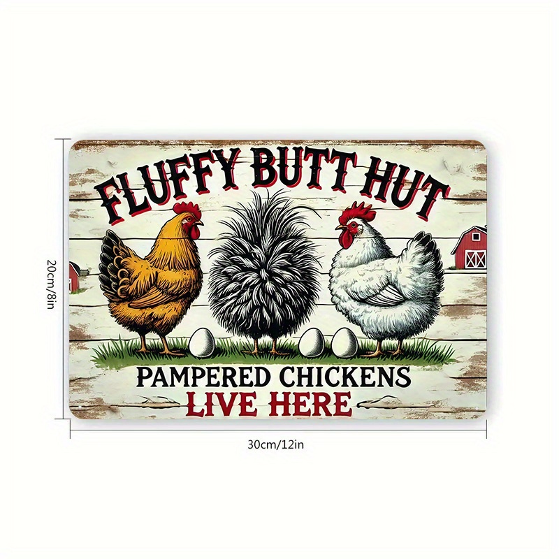 TEMU 1pc Funny Chicken Tin Sign "fluffy Butt Hut & Chickens Live Here" - Rustic Farmhouse Wall Art, Durable Metal 8x12 Inch, Kitchen Or Barn Decor, Gift, Hen Art, Chicken Coop Decor, Chicken Decor