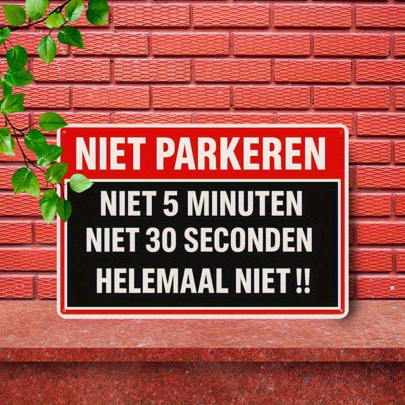 TEMU 1pc "Geen Parkeren" IJzeren Metalen Wandbord - Humoristisch "Niet 5 Minuten, Niet 30 Seconden, Onmogelijk!!" Ontwerp, Waterdicht en Stofdicht,