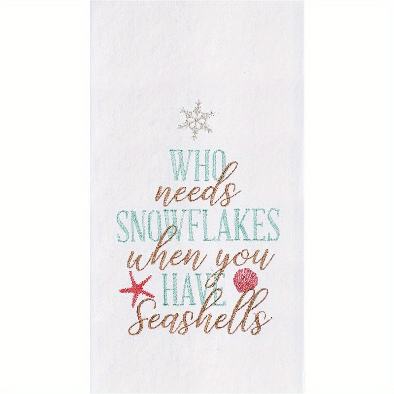 TEMU 1pc 18&times;26 Inch Home Who Needs Snowflakes When Seashell Starfish Coastal Holiday Christmas Xmas Flour Sack Kitchen Towel Decor Decoration White Kitchen Towel