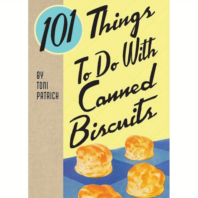 TEMU 101 Things To Do With Canned Biscuits