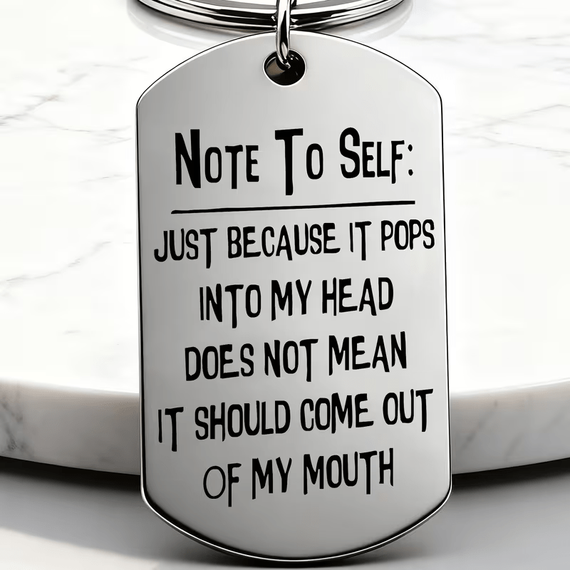 TEMU It Pops Into My Head Does Not Mean It Of Fun Keychain, Self-explanatory Text, Perfect Gift