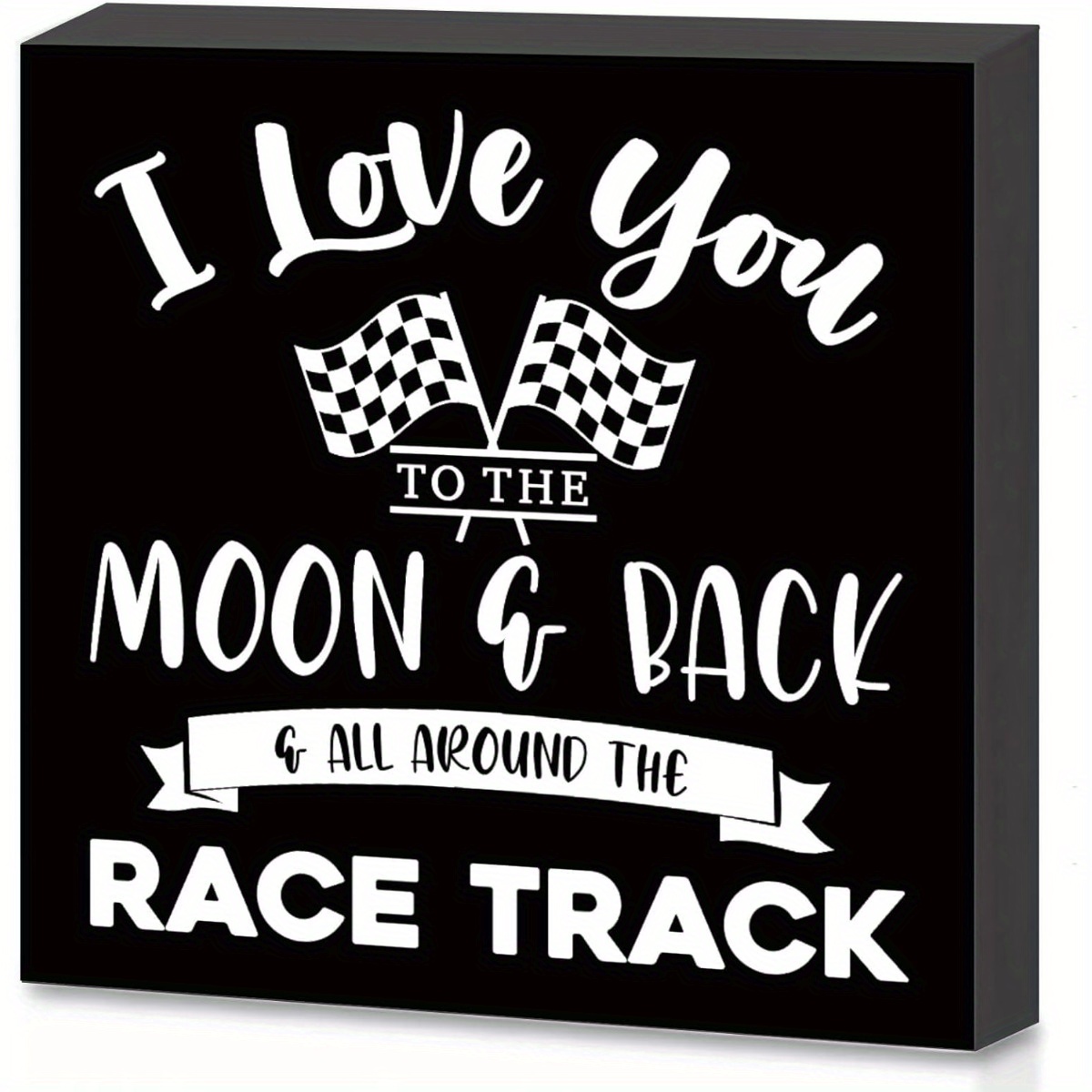 TEMU 1pc I Love You To The And Back Wooden Block Sign - Racing Checkered Flag Wall Art, 5x5 Inch Wood Table Decor For Boys Room, Shelf, Desk, Racing