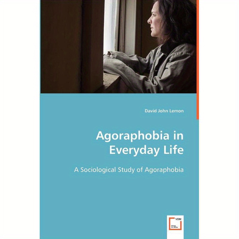 Agoraphobia in Everyday Life