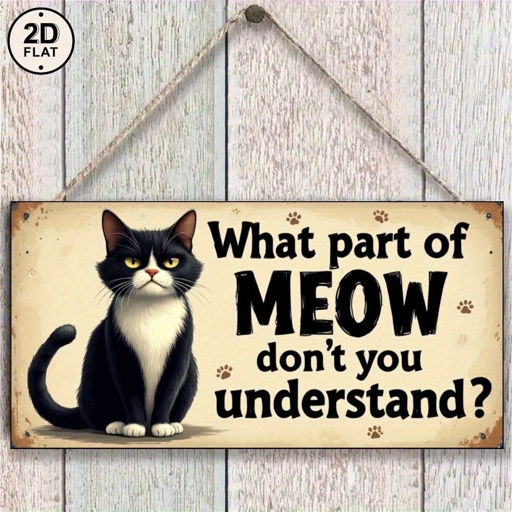 Image of 2d Flat - 2d Plane - Interesting Metal Wall Sign Featuring A Cat Saying "which Part Of Don't You ?" - Black And White Farmhouse Decor, Wooden Decoration With A , Country Home, Garden