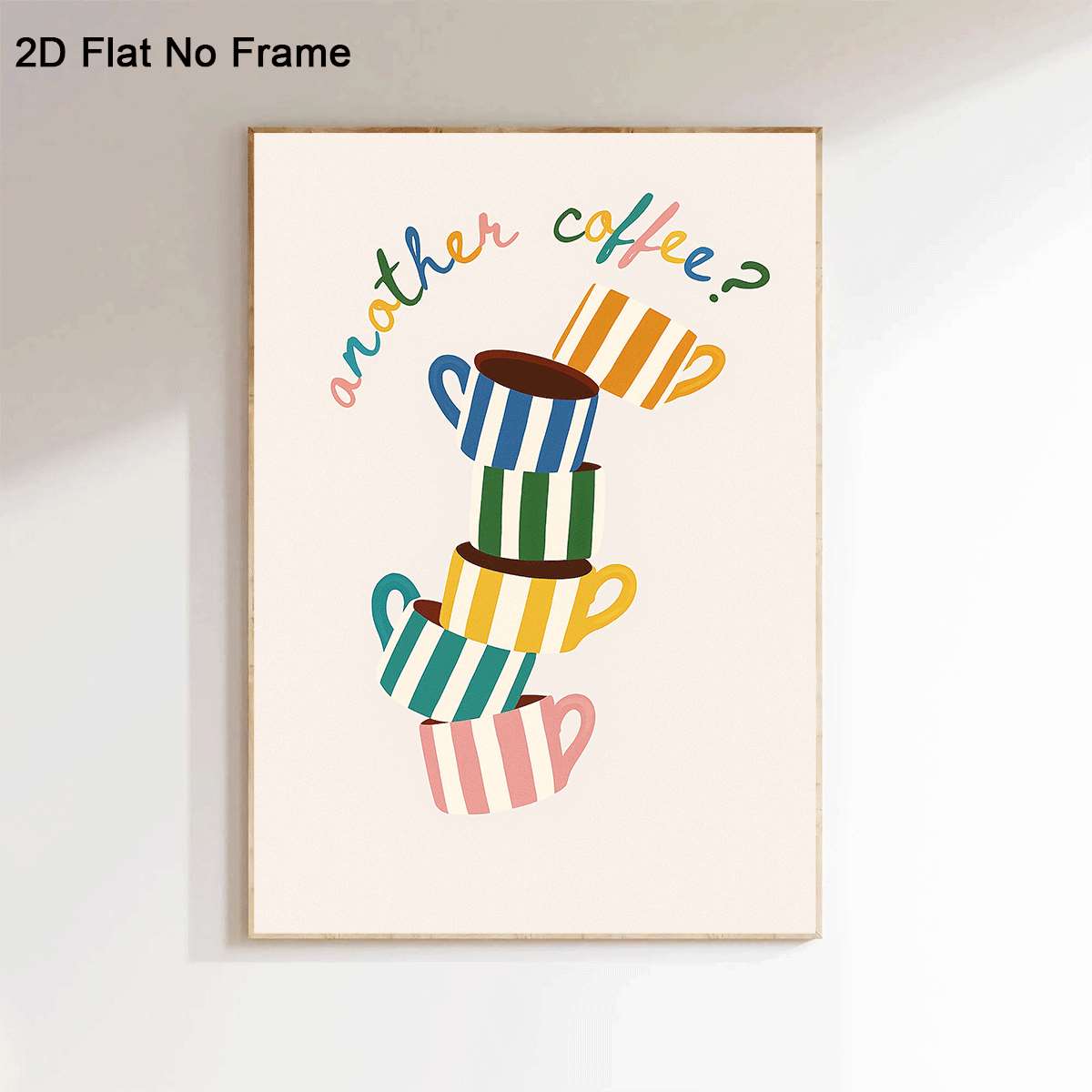 TEMU 2D Flach, 2D Flach, Rahmenloses 2D Flach Leinwandposter, "Ein weiterer Kaffee?" mit einer Illustration von farbenfrohen gestreiften Tassen, die