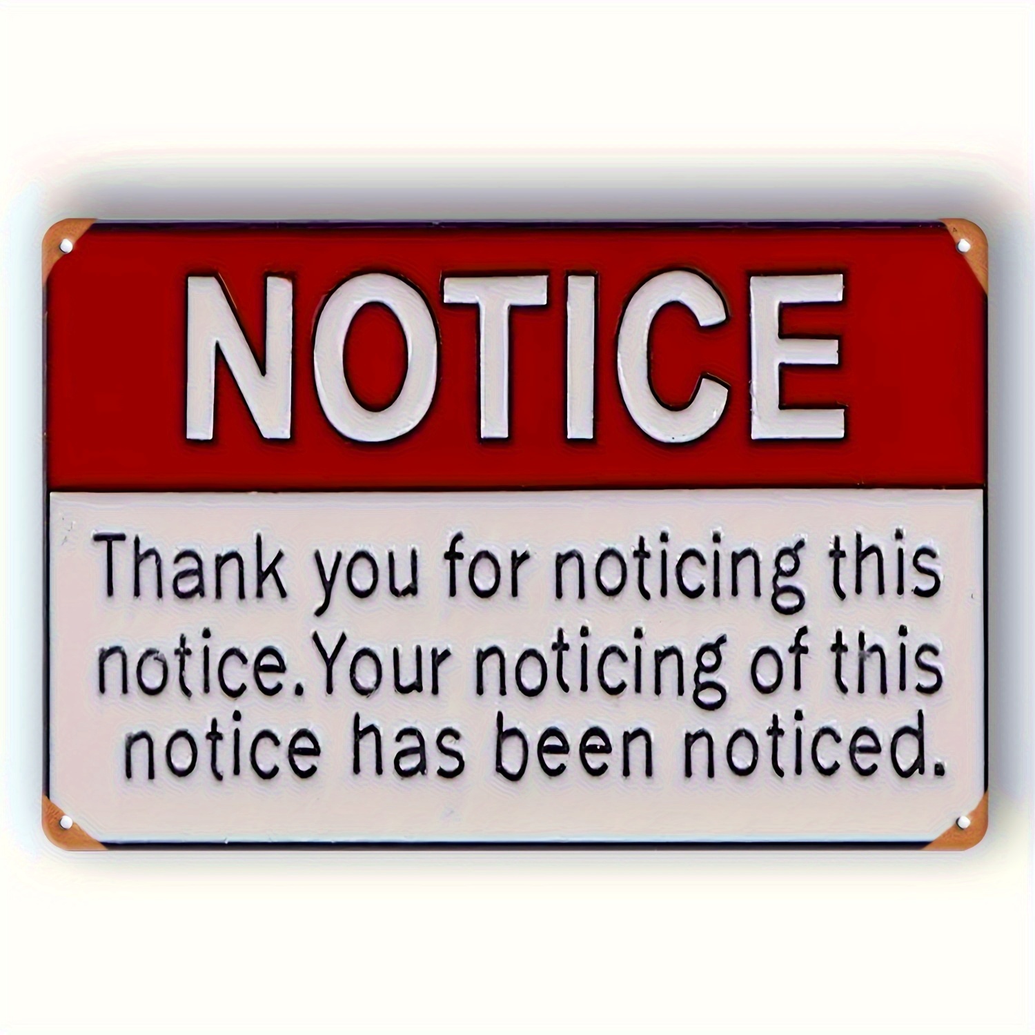 TEMU 2d Flat, 1pc Funny "thank You For Noticing This Notice" Metal Sign - 12x8 Inch Retro Wall Decor With Red Border & White Background - Vintage