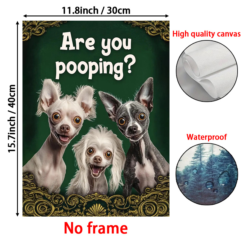 1pc funny   dog poster are you pooping wall art bathroom decor dog decor canvas 12x16 inch 2d