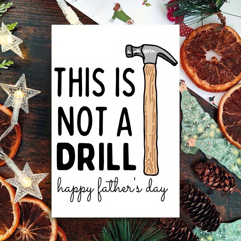 1pc funny fathers day greeting card   not a drill humorous handyman   with hammer illustration   birthdays fathers day   random color envelope fathers day gift