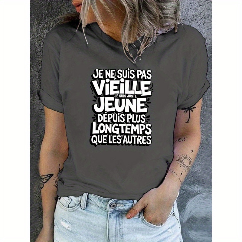 

| T-Shirt Graffiti pour Femme - Haut Décontracté à Col Rond et Manches Courtes en avec Française "Je ne pas vieille, de temps qui " - Mélange de Polyester Léger pour & l'Été