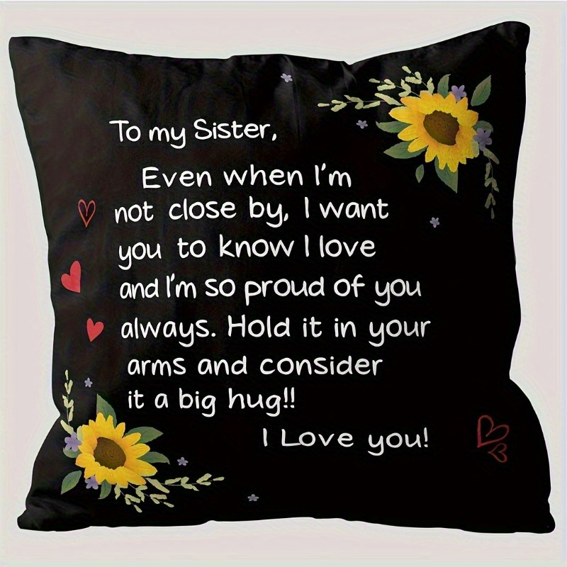 TEMU 1pc 18x18 Inch Cover With Sister Message - Black Background, Sunflower And , Perfect Christmas Or Birthday Gift For , Machine Washable, Gift |