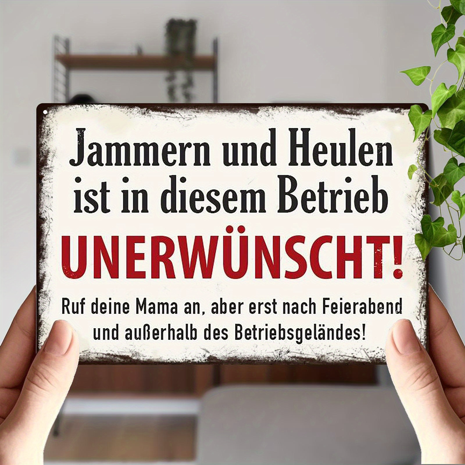 E-shop 2D Flat - . 2D Statue Wanddekoration Deutsch Retro " und Heulen ist in dieser Firma unerwünscht. Bitte rufen Sie Ihre Mutter an, aber nur nach