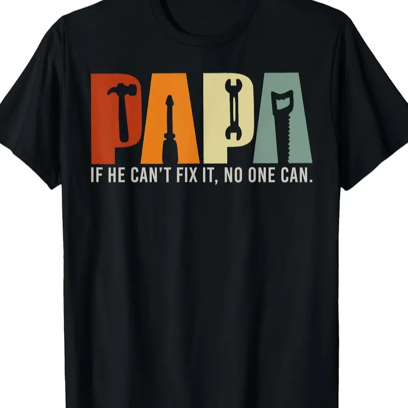 

Men's "papa If He Fix It Can" Graphic Cotton T-shirt - Humorous Tool Design, Casual Round Neck, Short Sleeve, Black, Comfortable & Stylish Father's Day Gift, Gift For Fathers Day