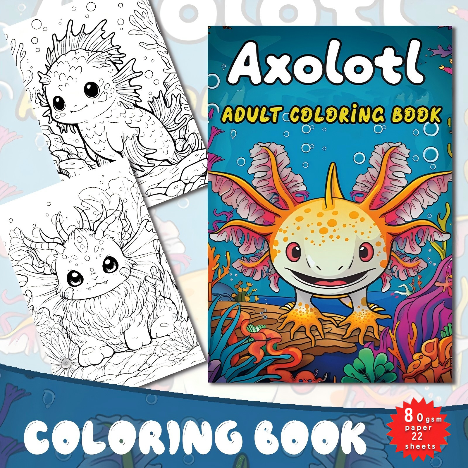 

Axolotl Adult Coloring Book With 22 Upgraded Paper Pages - Artistic Illustrations For And Creative , Ideal Gift For Holidays And Birthdays