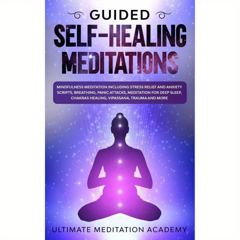 Guided Self-Healing Meditations