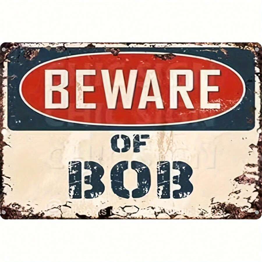 [2D Flat] 1pc "Beware of Bob" Vintage Wooden Sign - 8x12 Inch Fun Warning Wall Decor with Bob's Nameplate Design, Frameless and Durable, Suitable for Home, Bar, for Man Cave, Garage, Kitchen - Easy to Hang / Outdoor Vintage Art Sign