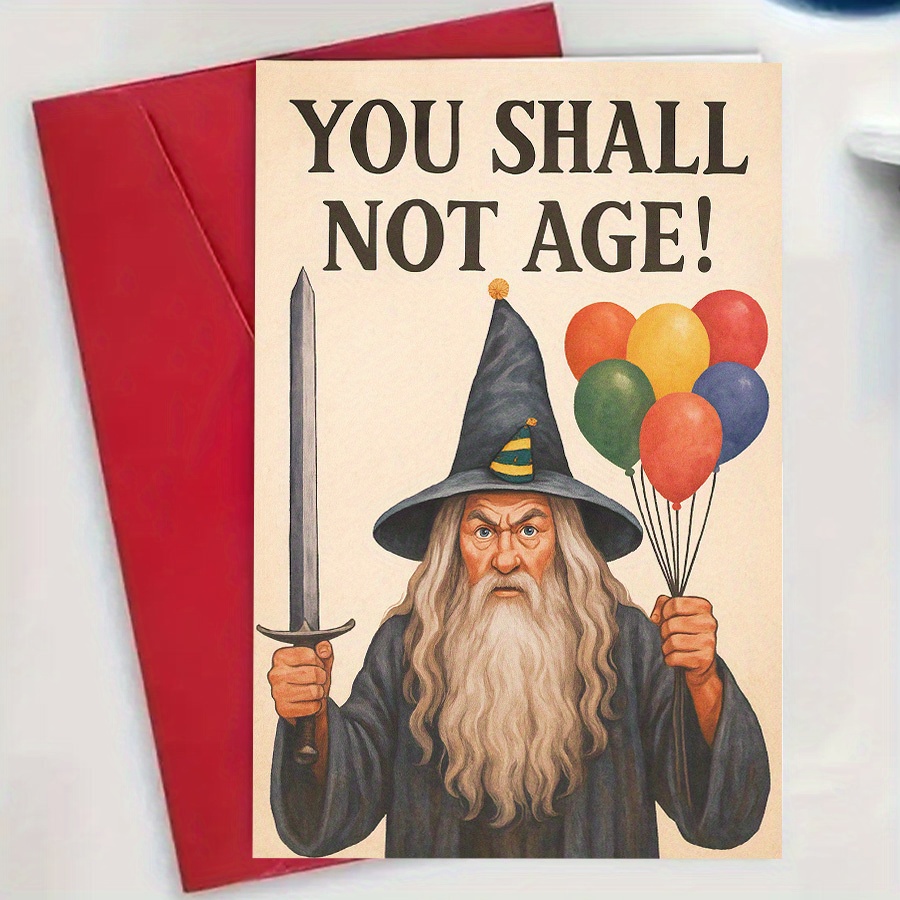 TEMU 1pc Funny Birthday Card - Wizard With Sword & Balloons, " Not Age!" Magical Birthday Greeting Card For Adults, Birthday Party Decorations - No