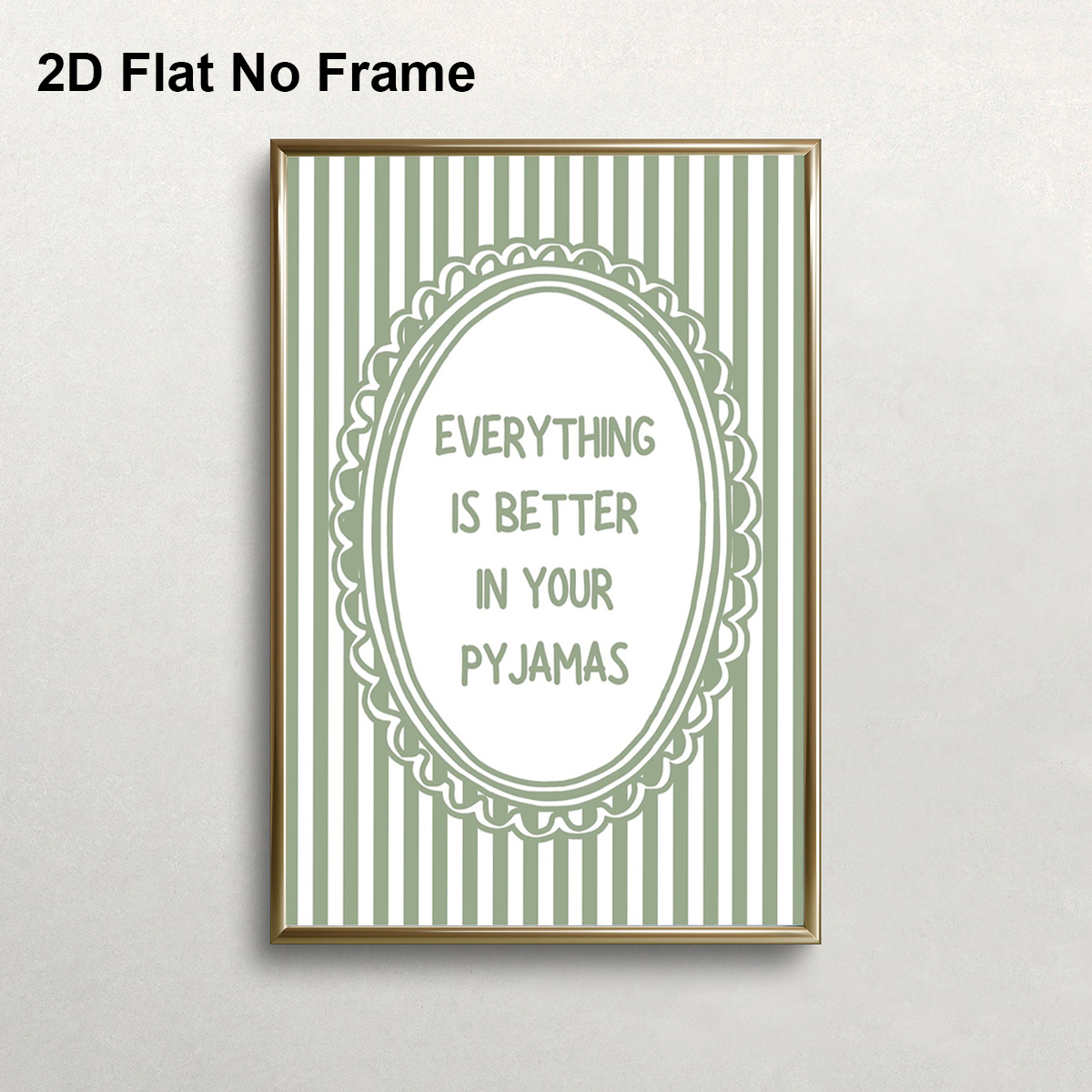 TEMU 2d Flat, 1pc Modern Minimalist Frameless Canvas Poster - "everything Is Better In Your Pyjamas" Quote Wall Art With Vertical Stripe Background,