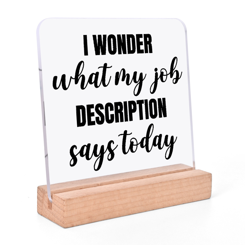 TEMU 1pc Acryl Bureaubord - Humoristische Motivatieplaat, "Ik vraag me af wat mijn functieomschrijving vandaag zegt" - Ideaal cadeau voor collega's,