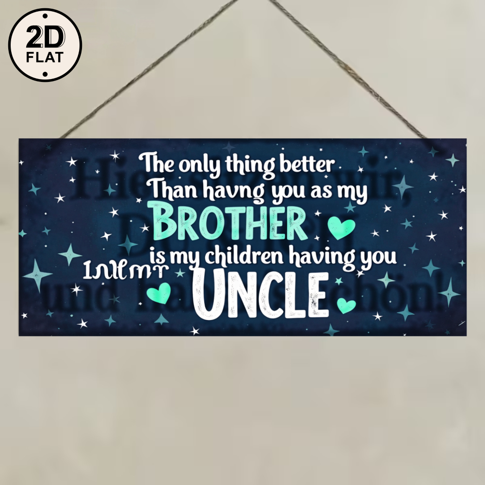 2d flat wooden hanging plaque brother uncle family quote sign   stars and hearts print for home decor gift 2d flat 2d flat