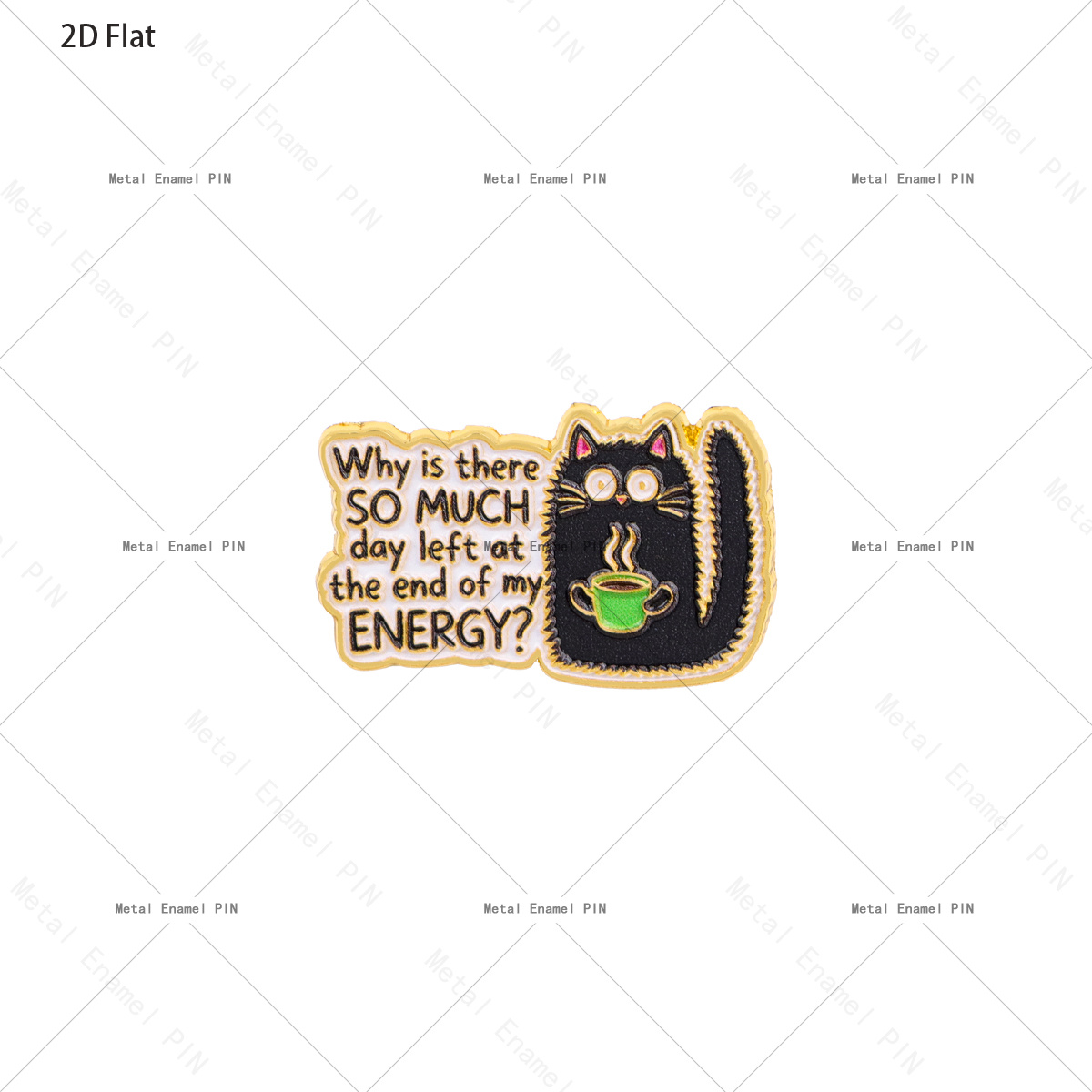 TEMU Pins et broches émaillés avec drôle de chat sur " encore si de jour à la fin ENERGIE ?" 2D plat, pour sacs à dos, sacs, décoration cool, cadeau