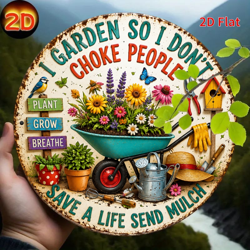TEMU 2d Flat - [2dflat], 1pc 20x20cm- Funny Gardening Quote Metal Aluminum Tin Plaque, Garden Decorative Signs, Round Wall Art For Plant Lover Home