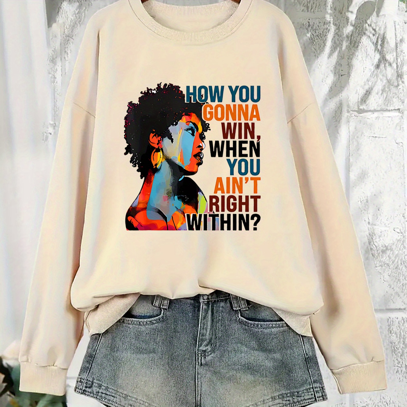 

1pc Women's Inspirational Quote Pullover Sweatshirt, "how You Gonna Win, When You Ain't Right " Print, Casual Crew Neck, Long Sleeve Knit Fabric Top, Polyester, Slight Stretch, All